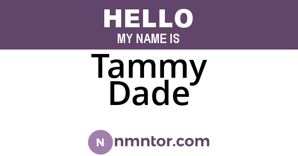 Tammy Dade
