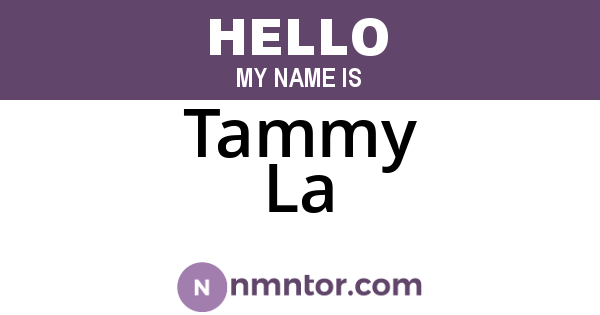 Tammy La