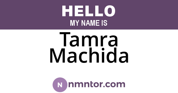 Tamra Machida