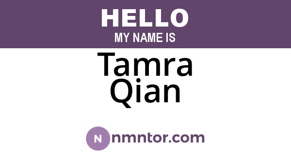 Tamra Qian