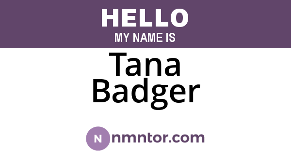 Tana Badger