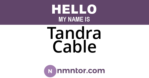 Tandra Cable