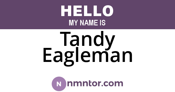 Tandy Eagleman