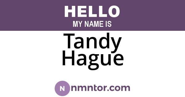 Tandy Hague