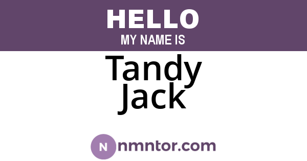 Tandy Jack