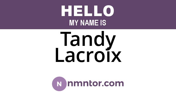 Tandy Lacroix