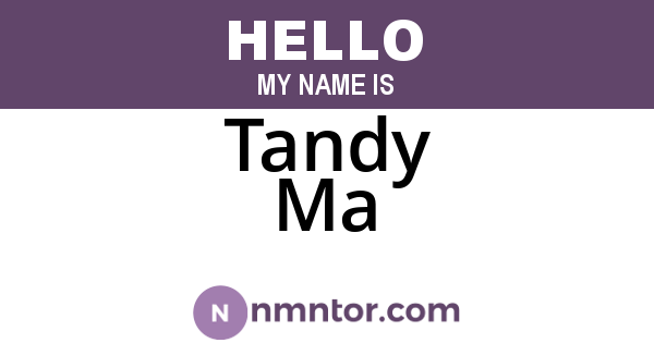 Tandy Ma