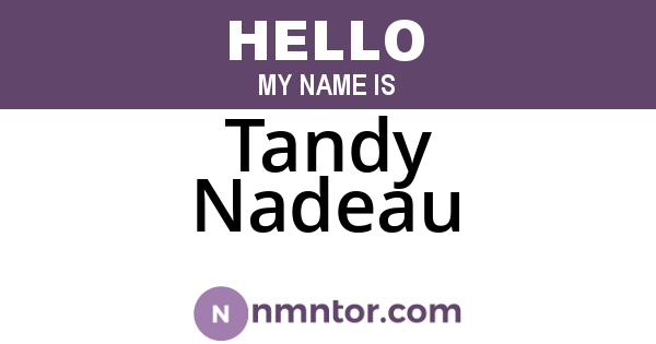 Tandy Nadeau