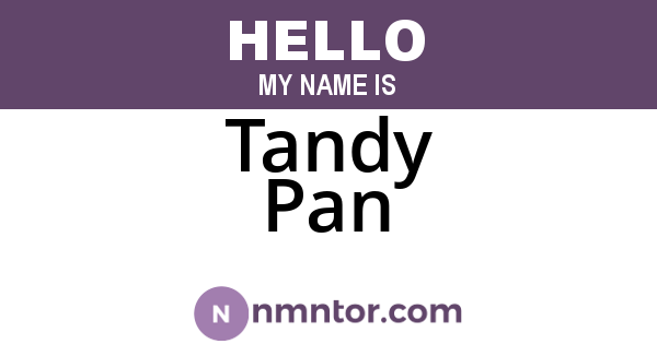 Tandy Pan