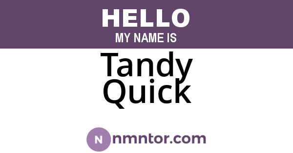 Tandy Quick