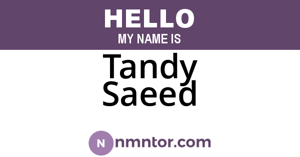 Tandy Saeed