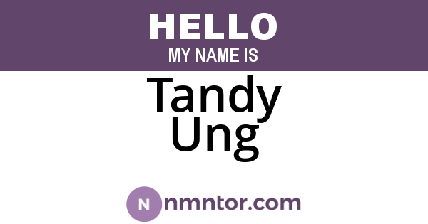 Tandy Ung
