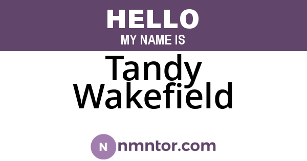 Tandy Wakefield