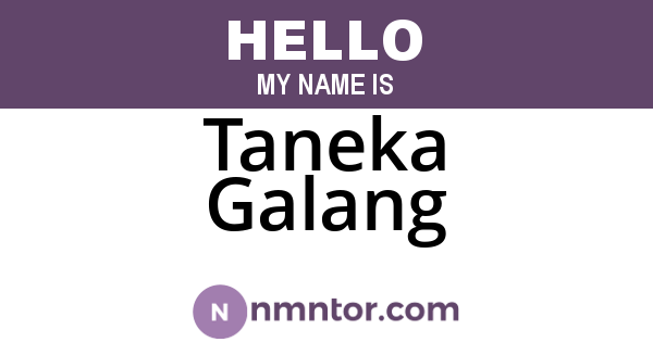 Taneka Galang