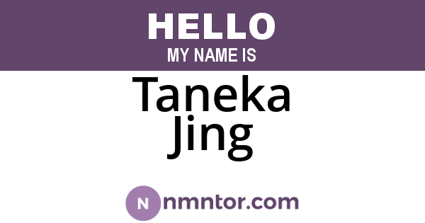 Taneka Jing
