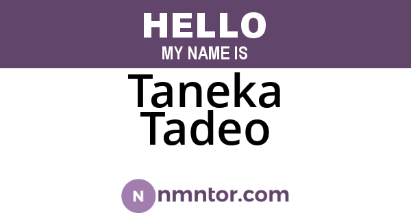 Taneka Tadeo