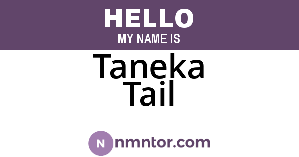 Taneka Tail