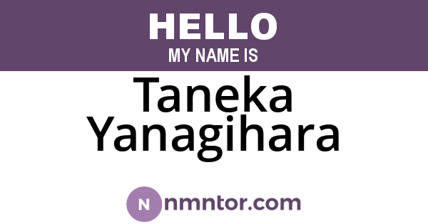Taneka Yanagihara