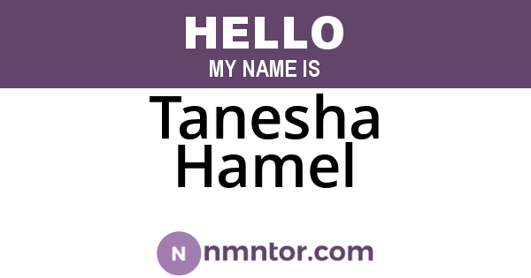 Tanesha Hamel