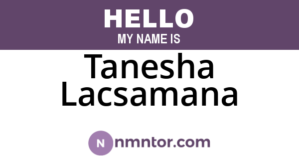 Tanesha Lacsamana
