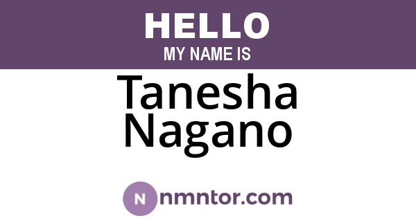 Tanesha Nagano