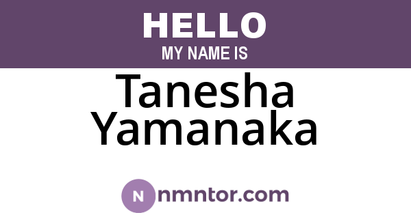 Tanesha Yamanaka