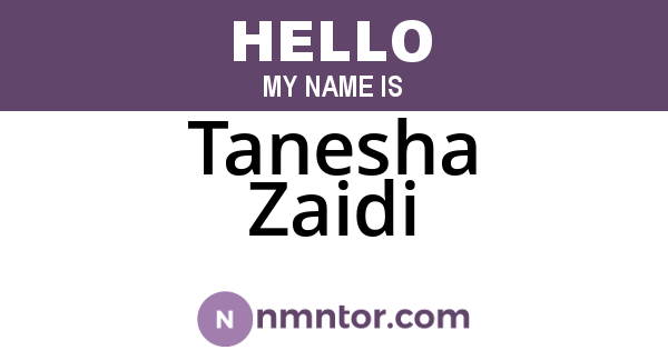Tanesha Zaidi