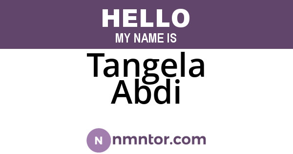 Tangela Abdi