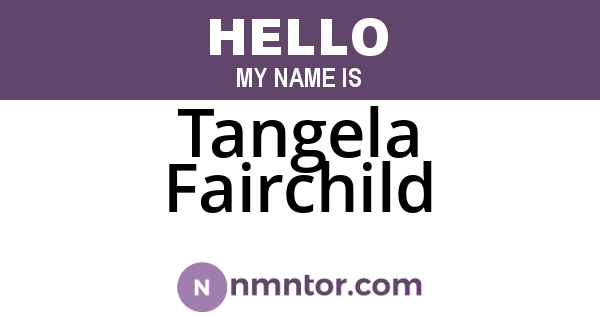 Tangela Fairchild