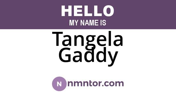 Tangela Gaddy