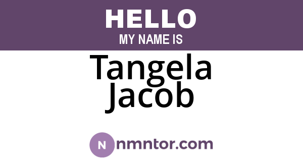 Tangela Jacob