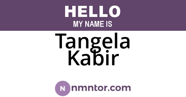 Tangela Kabir