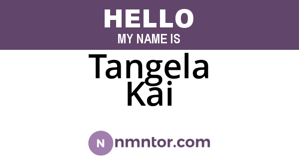 Tangela Kai