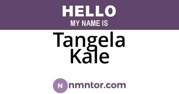 Tangela Kale