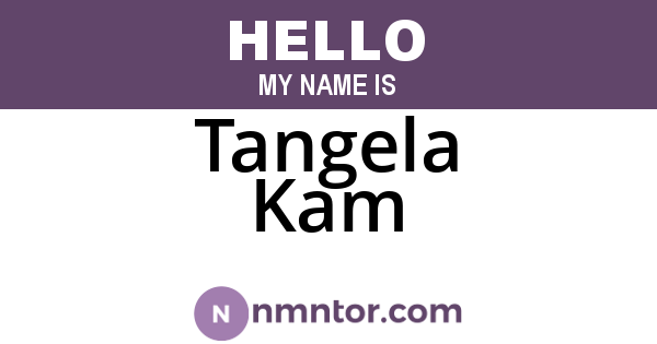 Tangela Kam