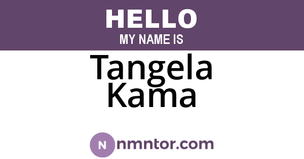 Tangela Kama