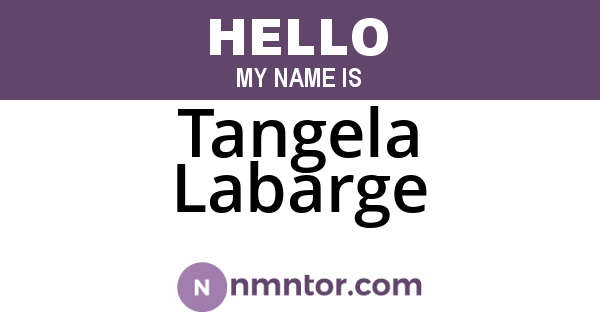 Tangela Labarge