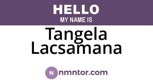 Tangela Lacsamana