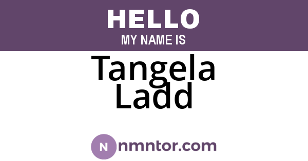 Tangela Ladd