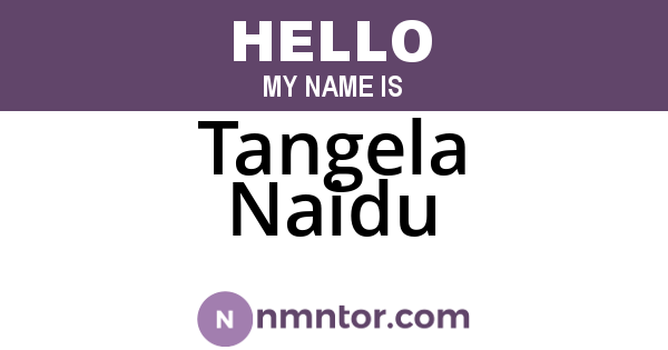 Tangela Naidu
