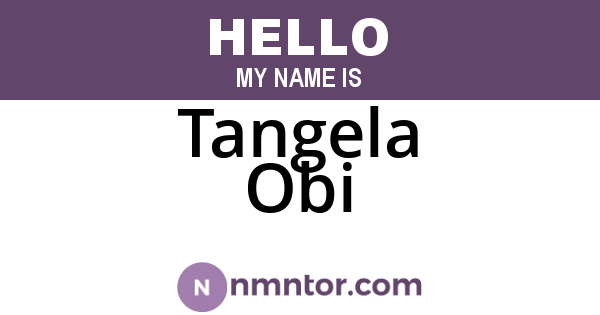 Tangela Obi