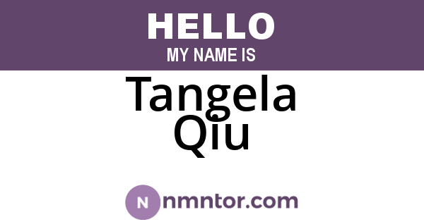 Tangela Qiu