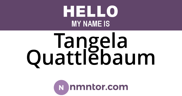 Tangela Quattlebaum