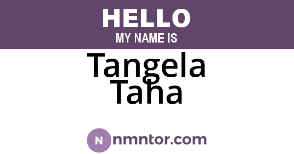 Tangela Taha