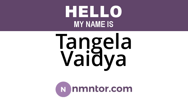 Tangela Vaidya