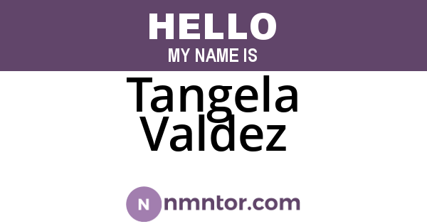 Tangela Valdez