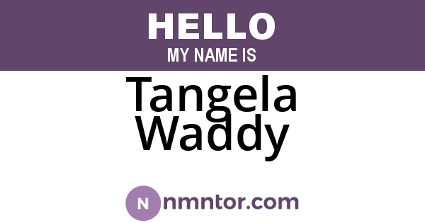 Tangela Waddy