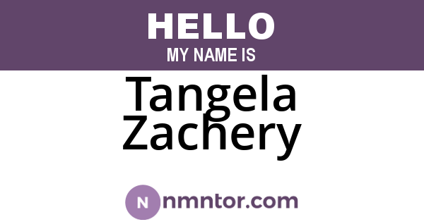 Tangela Zachery
