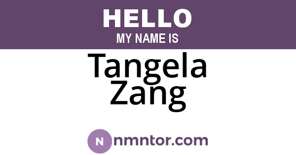 Tangela Zang