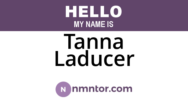 Tanna Laducer